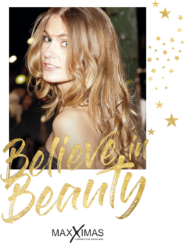 MAXXIMAS – Believe in Beauty!